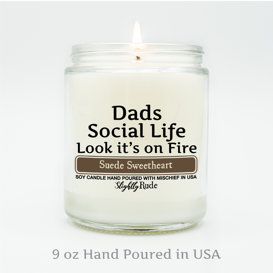 Dads Social Life is on Fire - Funny Candle