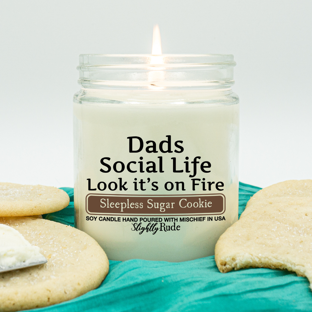 Dads Social Life is on Fire - Funny Candle