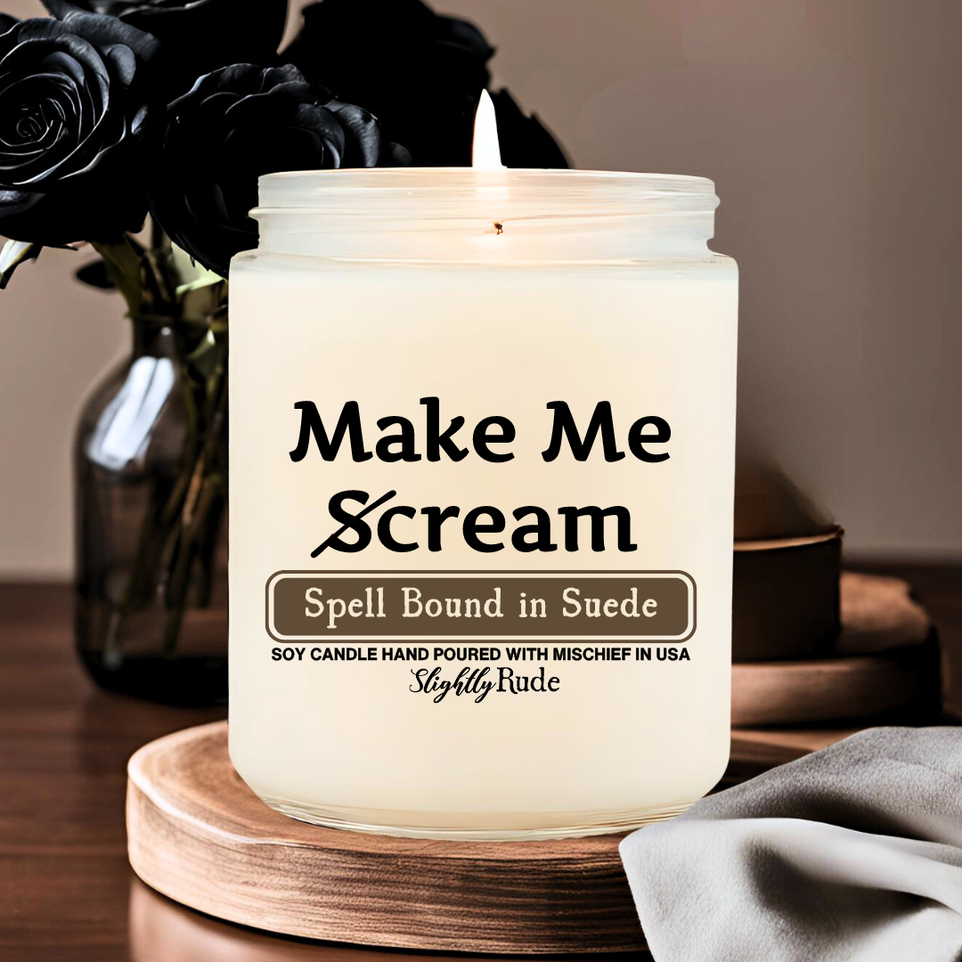 Make Me Scream - Candle