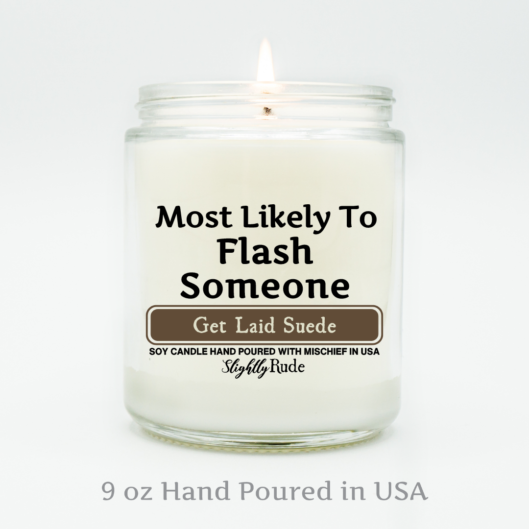 Most Likely To Flash Someone - Candle