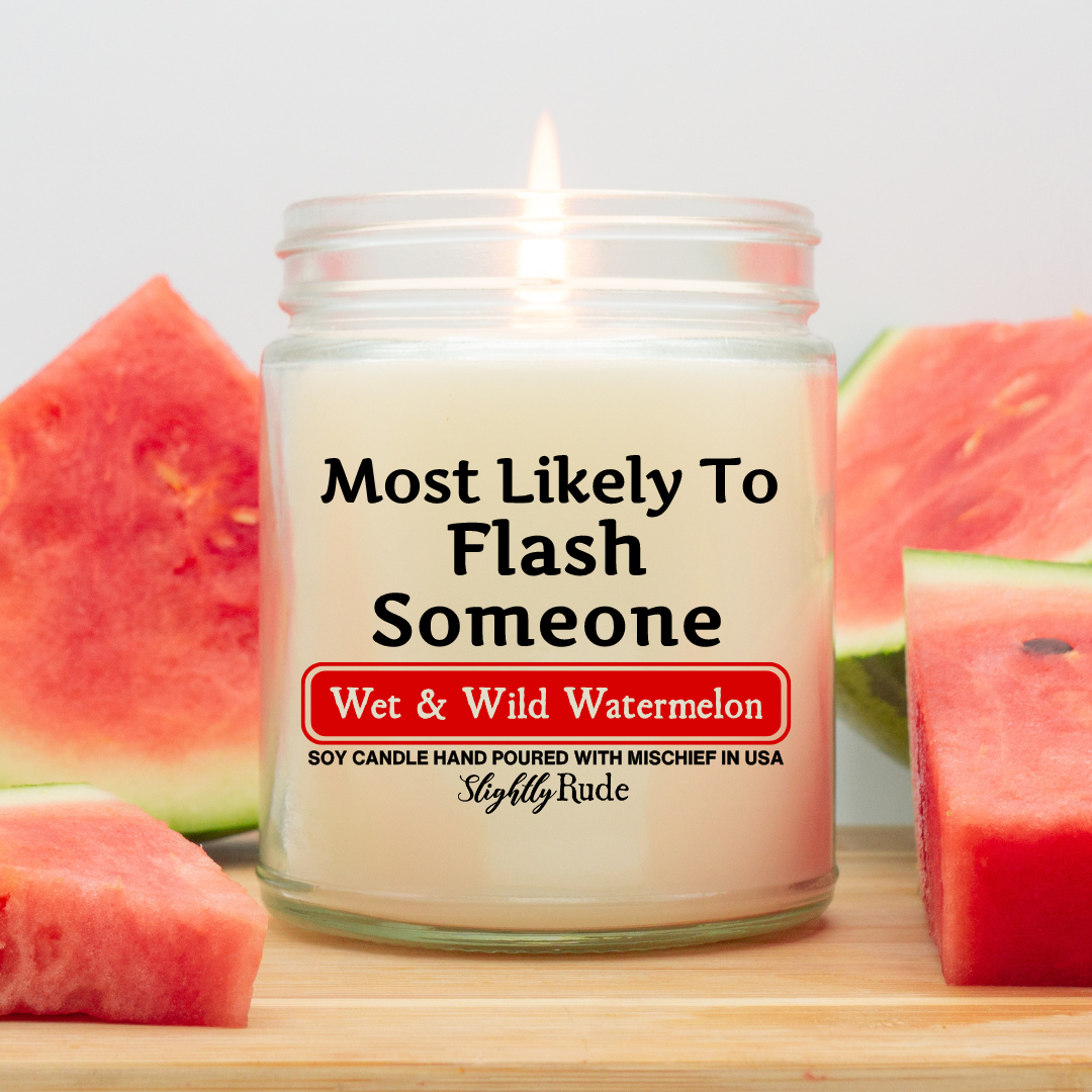 Most Likely To Flash Someone - Candle