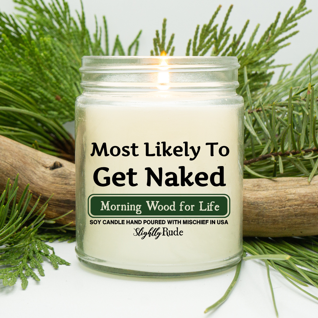 Most Likely To Get Naked - Candle