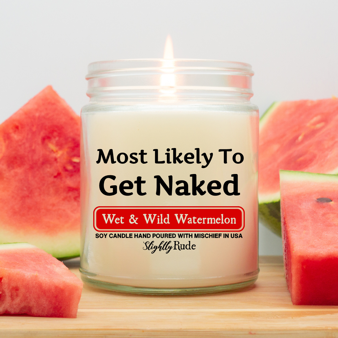 Most Likely To Get Naked - Candle
