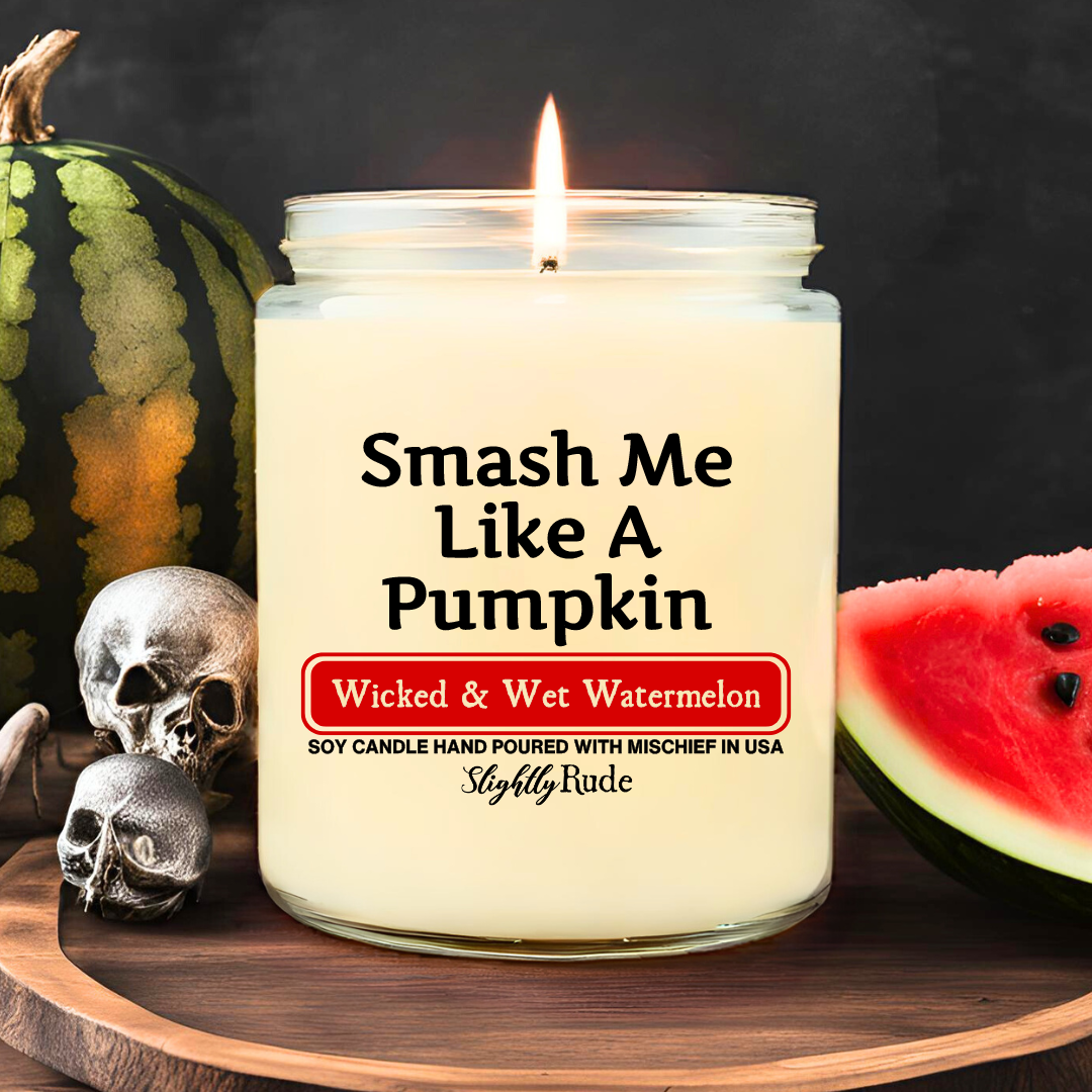 Smash Me Like a Pumpkin - Candle