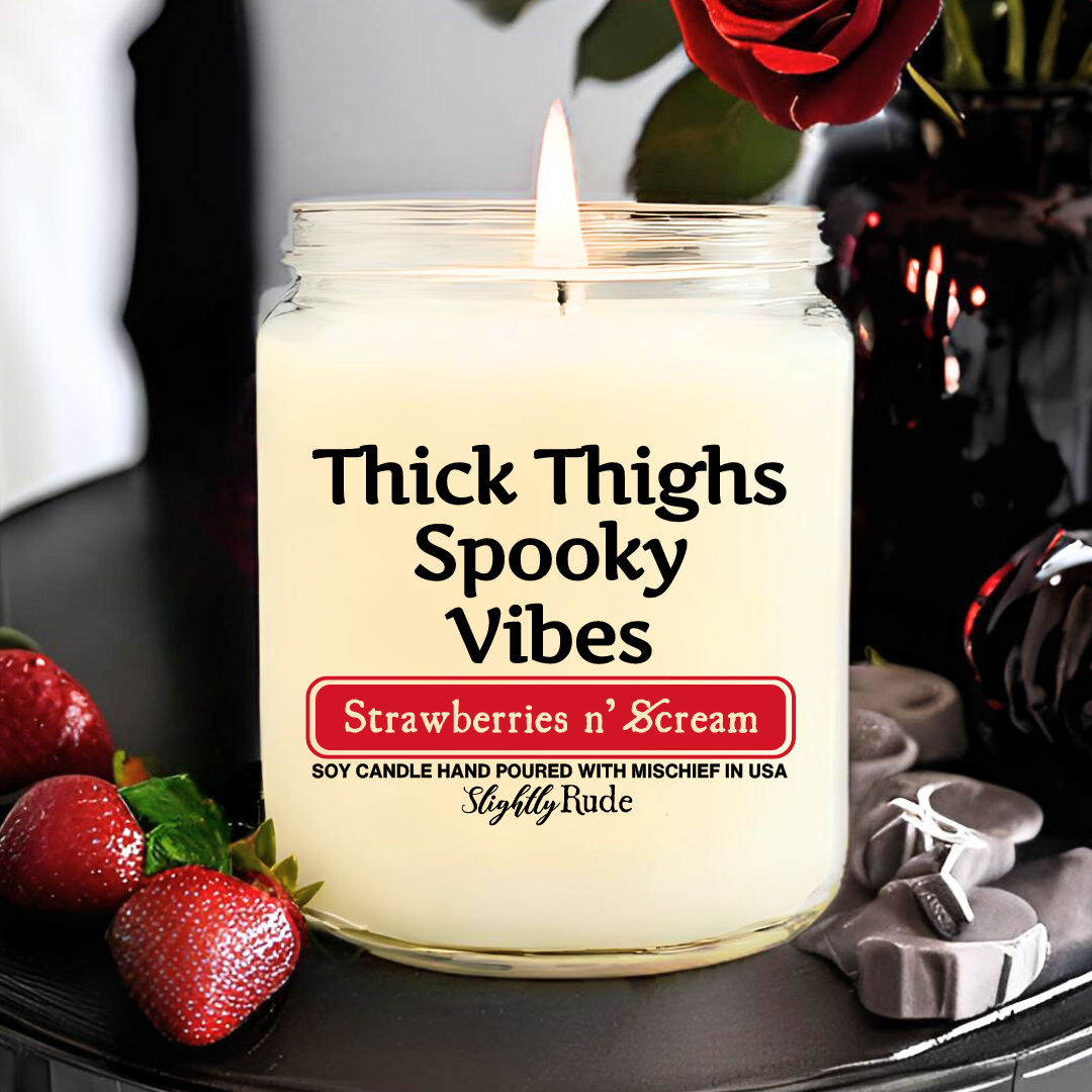 Thick Thighs & Spooky Vibes - Candle