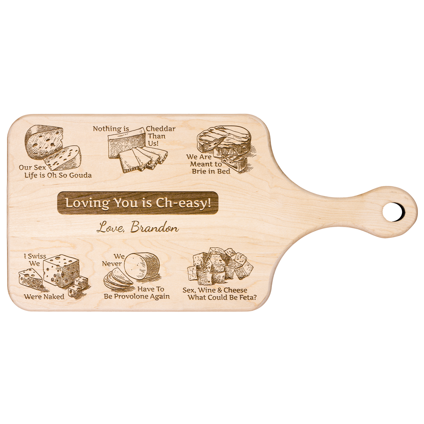 Loving You is Ch-easy! - Hardwood Paddle Charcuterie Board