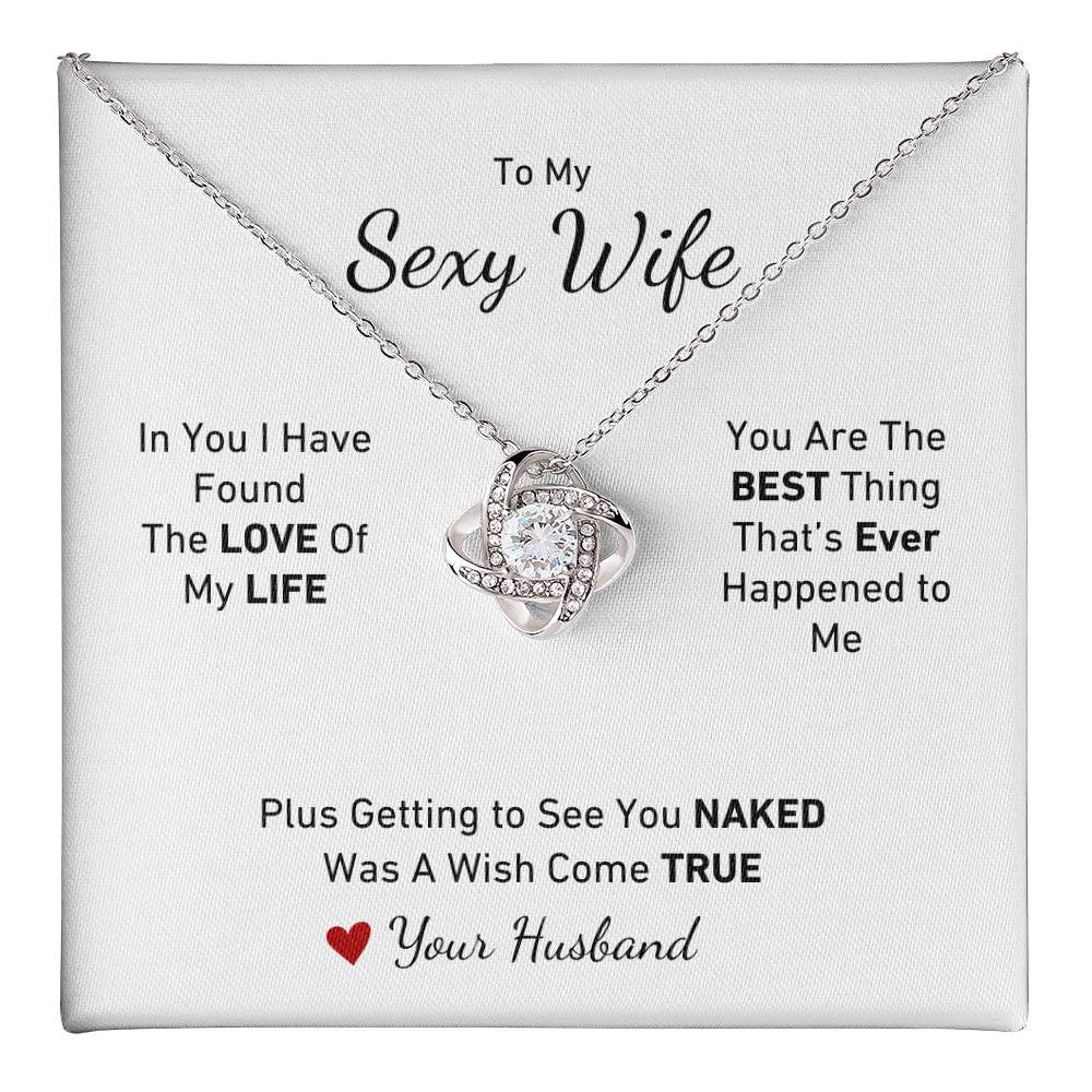 In You I Have Found the LOVE of My Life Plus Getting to See You Naked A Wish Come True, Personalized Necklace