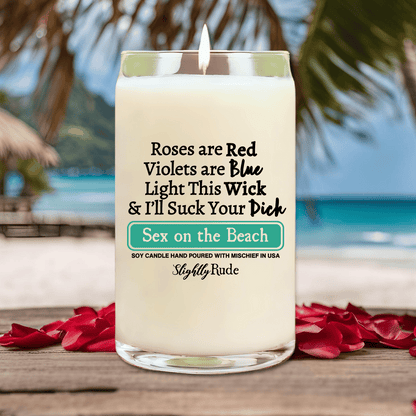 Roses Are Red, Light This Wick, I'll Suck Your Dick - BIG (14oz) Candle