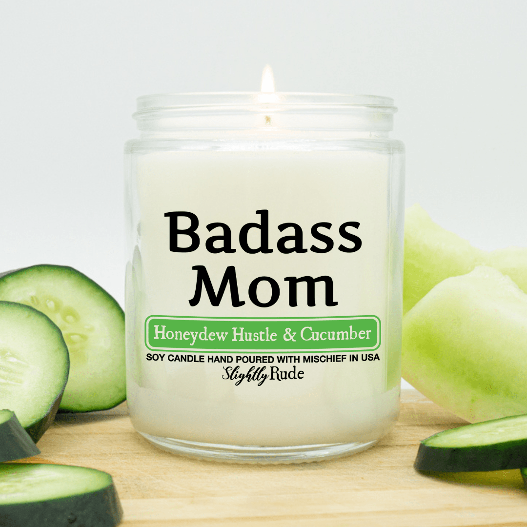 Badass Mom - Funny Candle Candles Slightly Rude Honeydew Hustle & Cucumber 