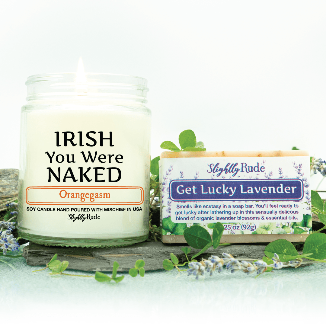 IRISH You Were NAKED (1 Candle & 1 Soap Bundle) Candles Slightly Rude Orangegasm (Candle) Get Lucky Lavender (Soap) No Luffa