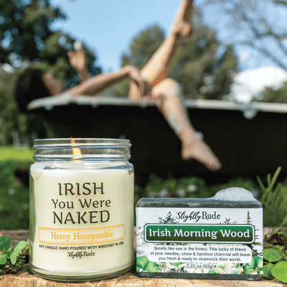 IRISH You Were NAKED (1 Candle & 1 Soap Bundle) Candles Slightly Rude Horny Honeysuckle (Candle) Irish Morning Wood (Soap) No Luffa