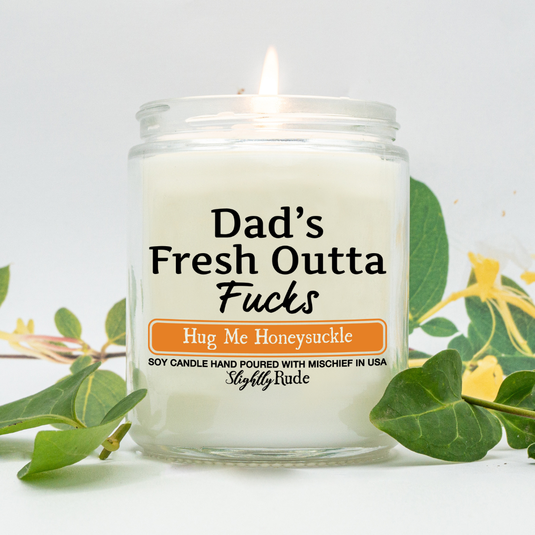 Dad's Fresh Outta Fs - Funny Candle