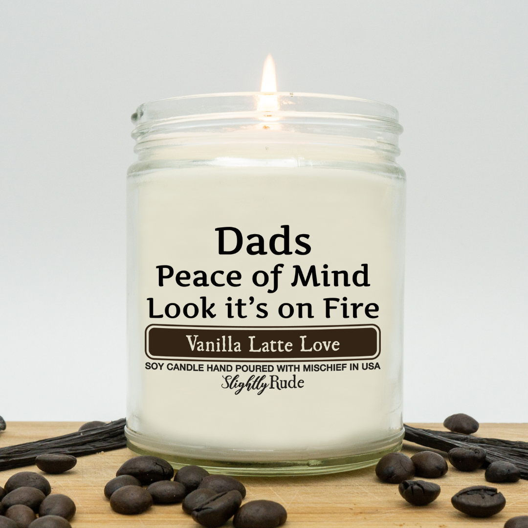 Dads Peace of Mind is on Fire - Funny Candle