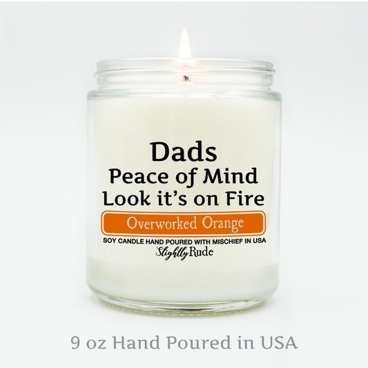 Dads Peace of Mind is on Fire - Funny Candle