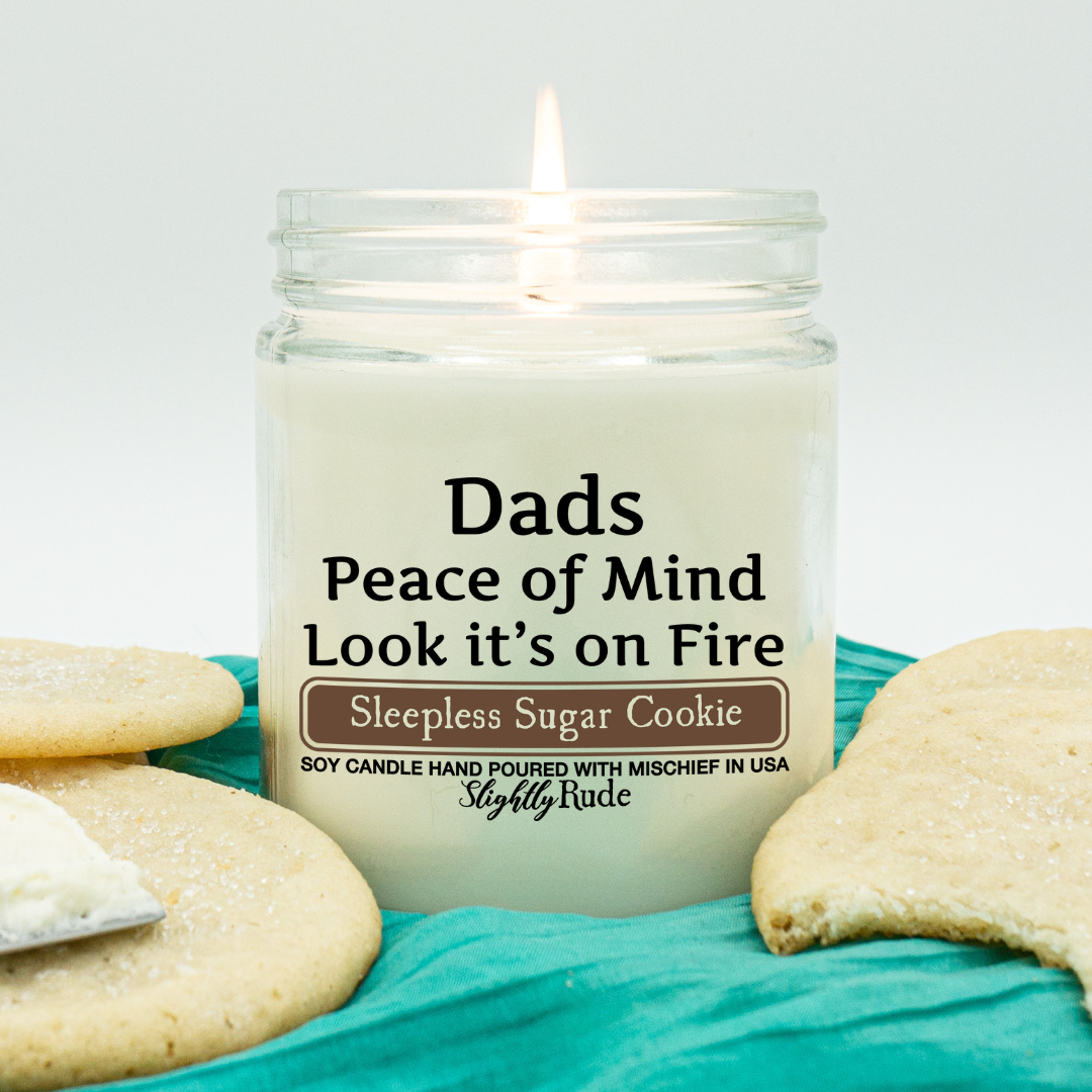 Dads Peace of Mind is on Fire - Funny Candle