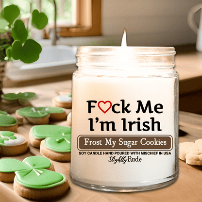 F*ck Me, I'm Irish - Candle