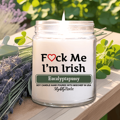 F*ck Me, I'm Irish - Candle