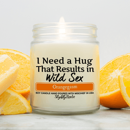 I Need a Hug That Results in Wild Sx - Candle Candles Slightly Rude Orangegasm 