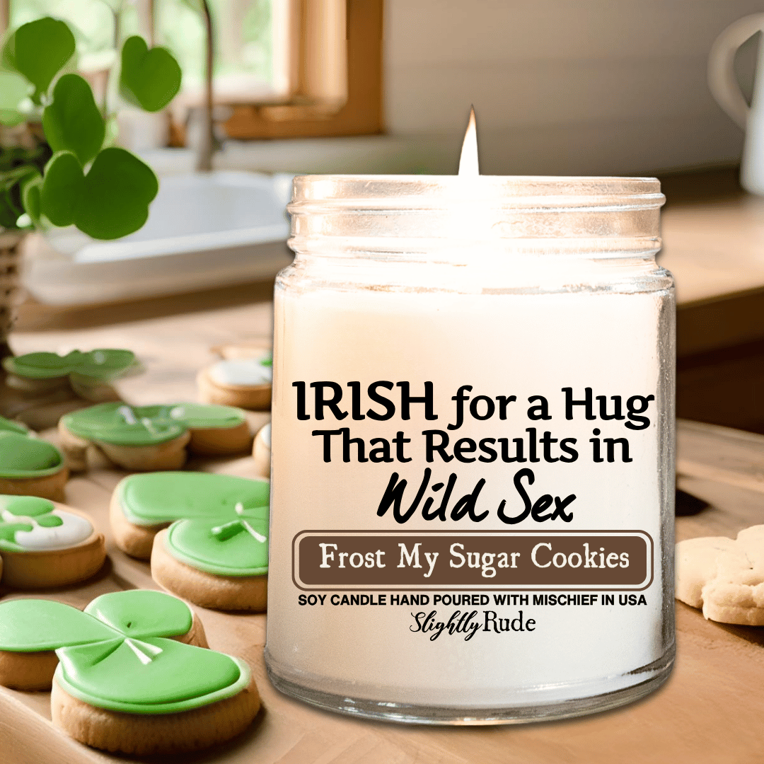 IRISH for a Hug That Results In Wild Sx - Candle