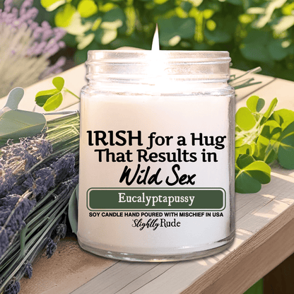 IRISH for a Hug That Results In Wild Sx - Candle