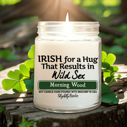 IRISH for a Hug That Results In Wild Sx - Candle