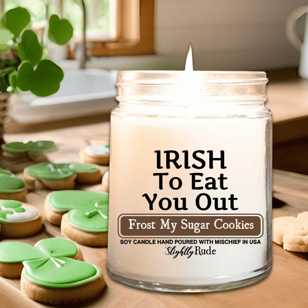 IRISH to Eat You Out - Candle