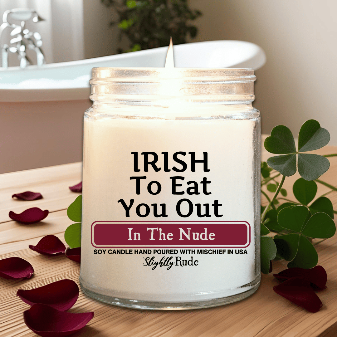 IRISH to Eat You Out - Candle