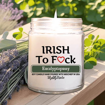 IRISH to F*ck - Candle