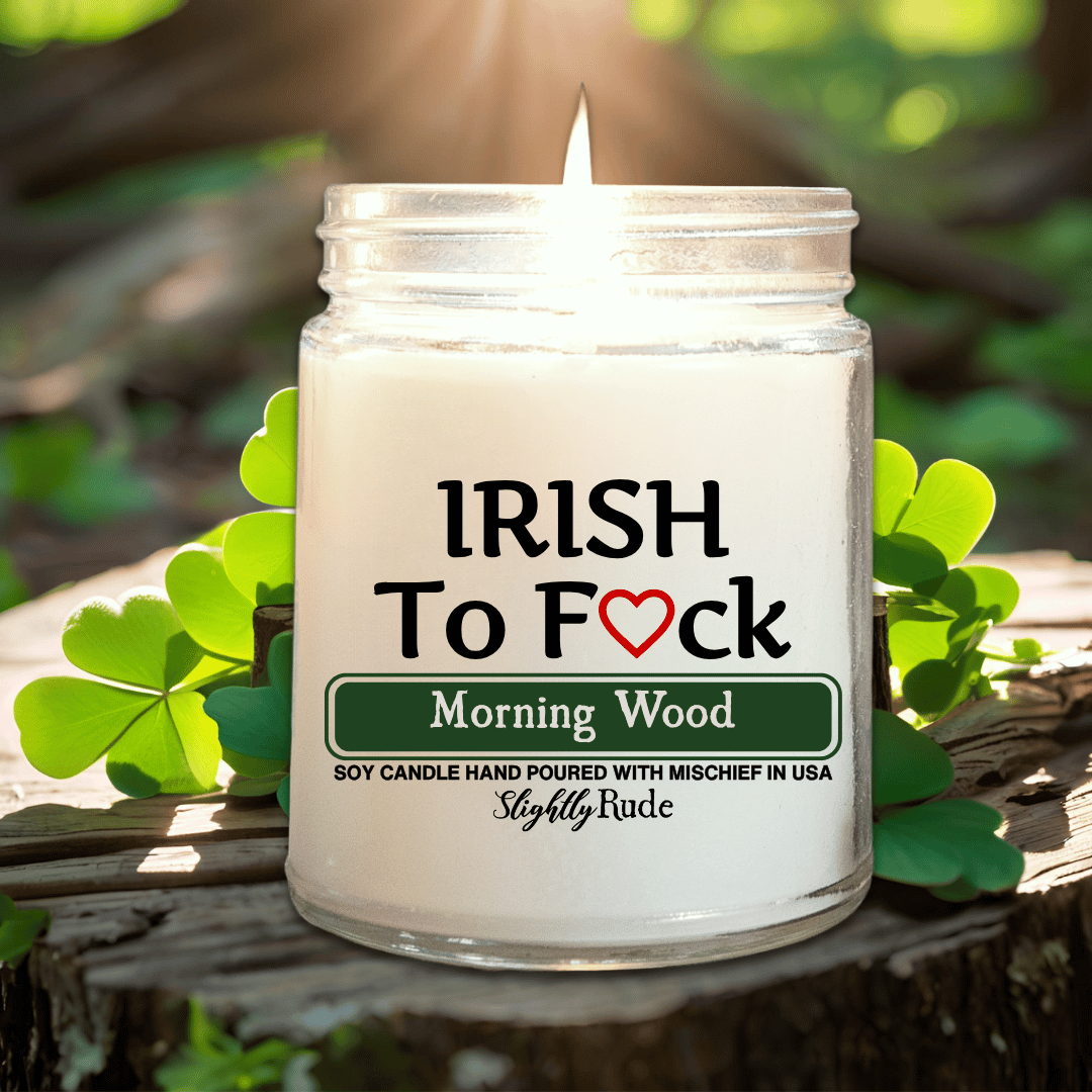 IRISH to F*ck - Candle