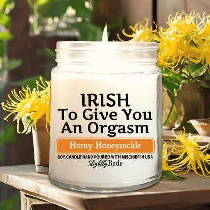 IRISH to Give You an Orgasm - Candle