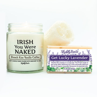 IRISH you Were NAKED - Naughty 1 Candle & 1 Soap Bundle Candles Slightly Rude French Kiss Vanilla Coffee (Candle) Get Lucky Lavender (Soap) Luffa Please $3