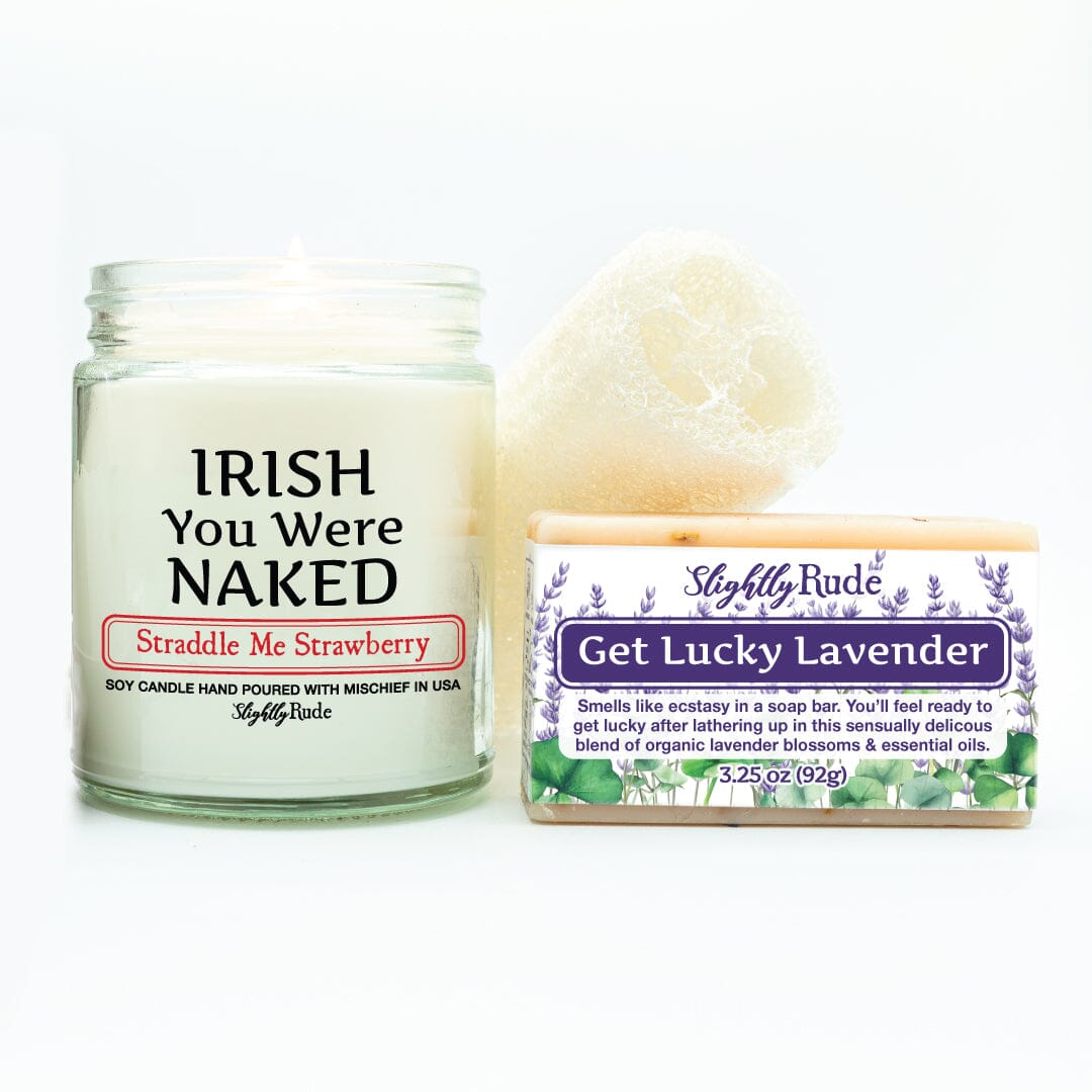 IRISH you Were NAKED - Naughty 1 Candle & 1 Soap Bundle Candles Slightly Rude Straddle Me Strawberry (Candle) Get Lucky Lavender (Soap) Luffa Please $3