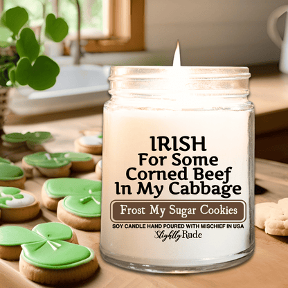 IRISH for Some Corned Beef in my Cabbage - Candle