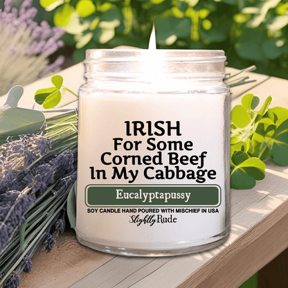 IRISH for Some Corned Beef in my Cabbage - Candle