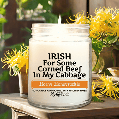 IRISH for Some Corned Beef in my Cabbage - Candle