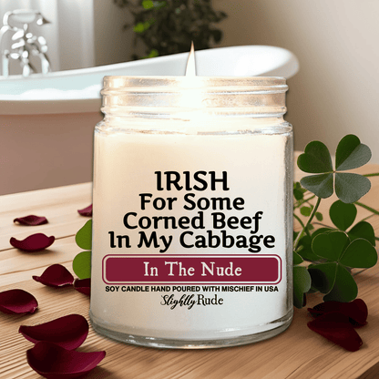 IRISH for Some Corned Beef in my Cabbage - Candle