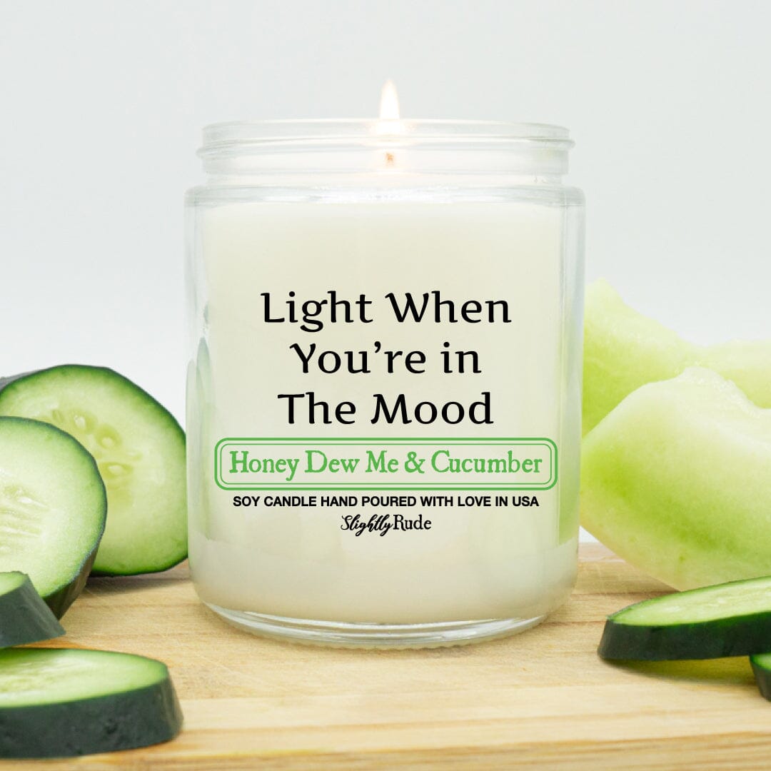 Light When You Are in the Mood - Candle Candles Slightly Rude Honey Dew Me & Cucumber 