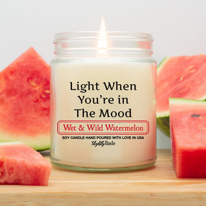 Light When You Are in the Mood - Candle Candles Slightly Rude Wet & Wild Watermelon 