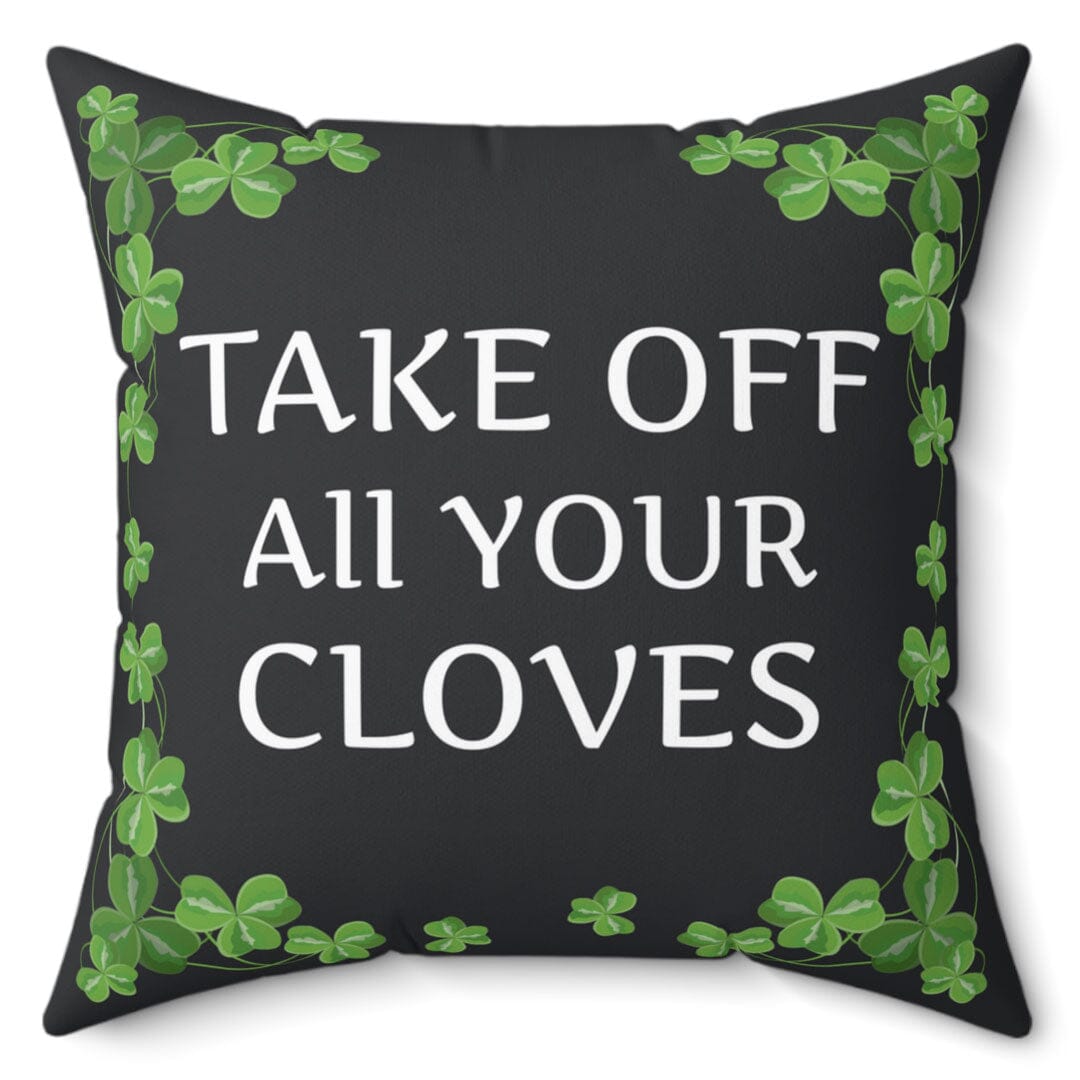 Irish You Were Naked & Take Off All Your Cloves Combo 16" Microfiber Pillow Home Decor Printify 