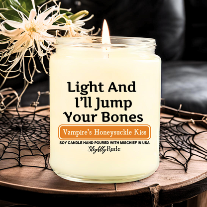 Light & I'll Jump Your Bones - Candle