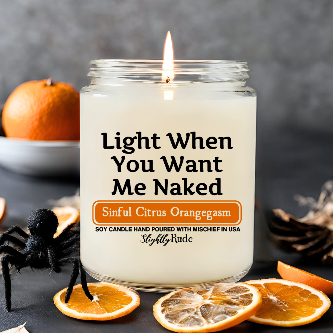 Light When You Want Me Naked - Candle (Halloween Version)