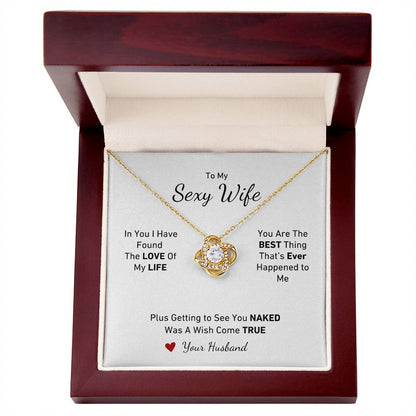 In You I Have Found the LOVE of My Life Plus Getting to See You Naked A Wish Come True, Personalized Necklace