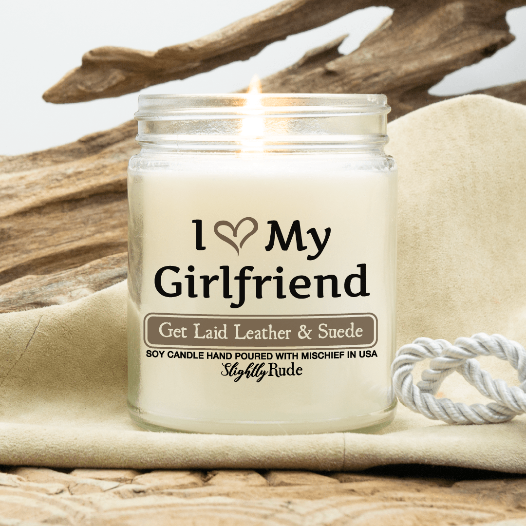 Naughty Scents - I Love My Girlfriend (Candle) Candles Slightly Rude Get Laid Leather & Suede 