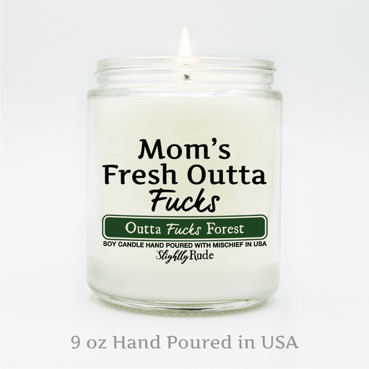 Mom's Fresh Outta Fs - Funny Candle Candles Slightly Rude 