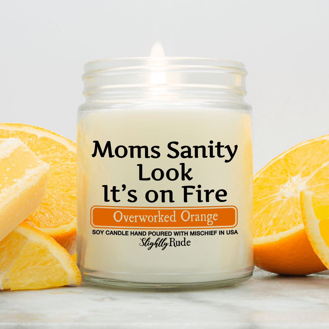 Moms Sanity is On Fire - Funny Candle Candles Slightly Rude Overworked Orange 