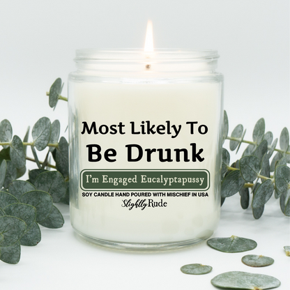 Most Likely To Be Drunk - Candle