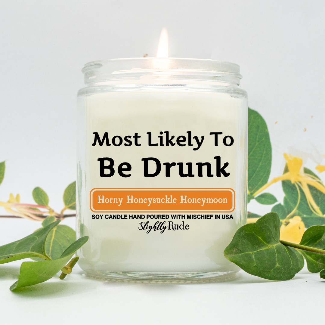 Most Likely To Be Drunk - Candle