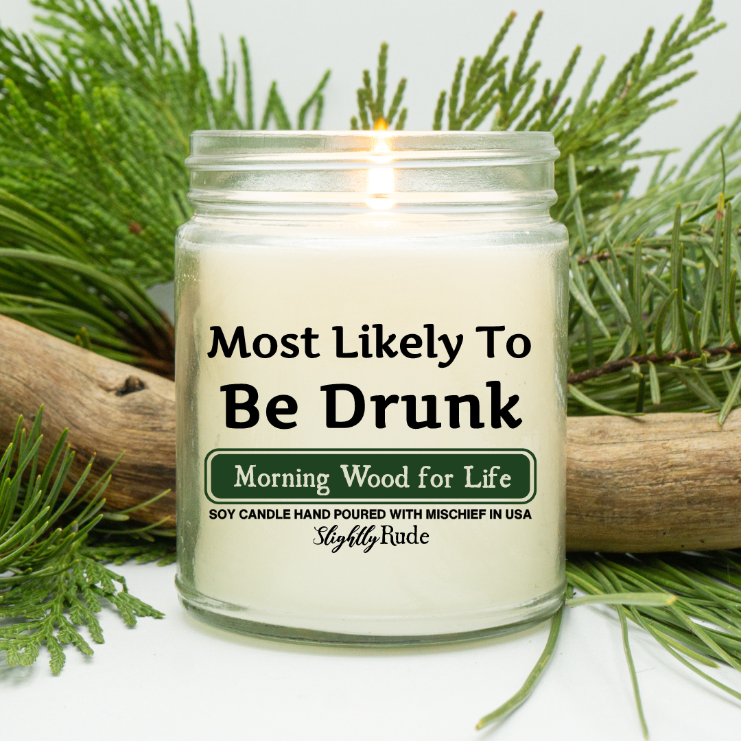 Most Likely To Be Drunk - Candle