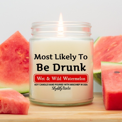 Most Likely To Be Drunk - Candle