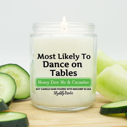 Most Likely To Dance on Tables - Candle